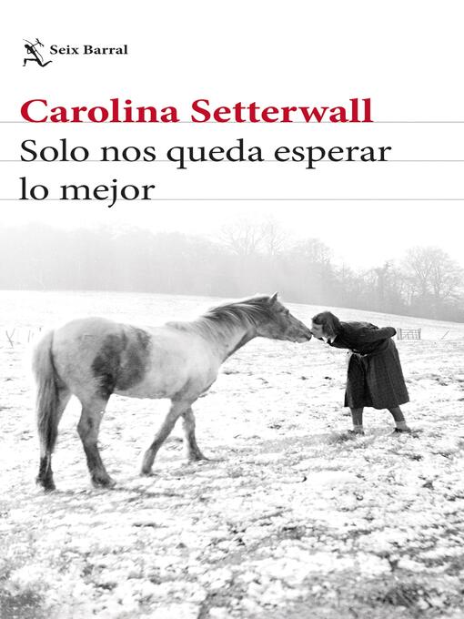 Title details for Solo nos queda esperar lo mejor by Carolina Setterwall - Available